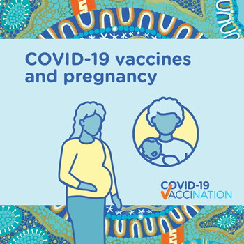 covid-19-vaccination-social-media-content-aboriginal-and-torres-strait-islander-peoples-covid-19-vaccines-and-preg.jpg